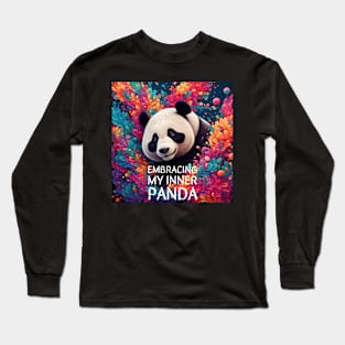 Embracing my inner Panda Long Sleeve T-Shirt